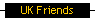 UK Friends